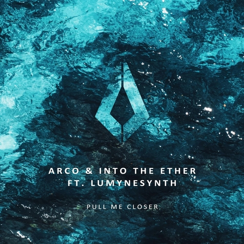 Arco & Into The Ether, Lumynesynth - Pull Me Closer [PF0112BP]